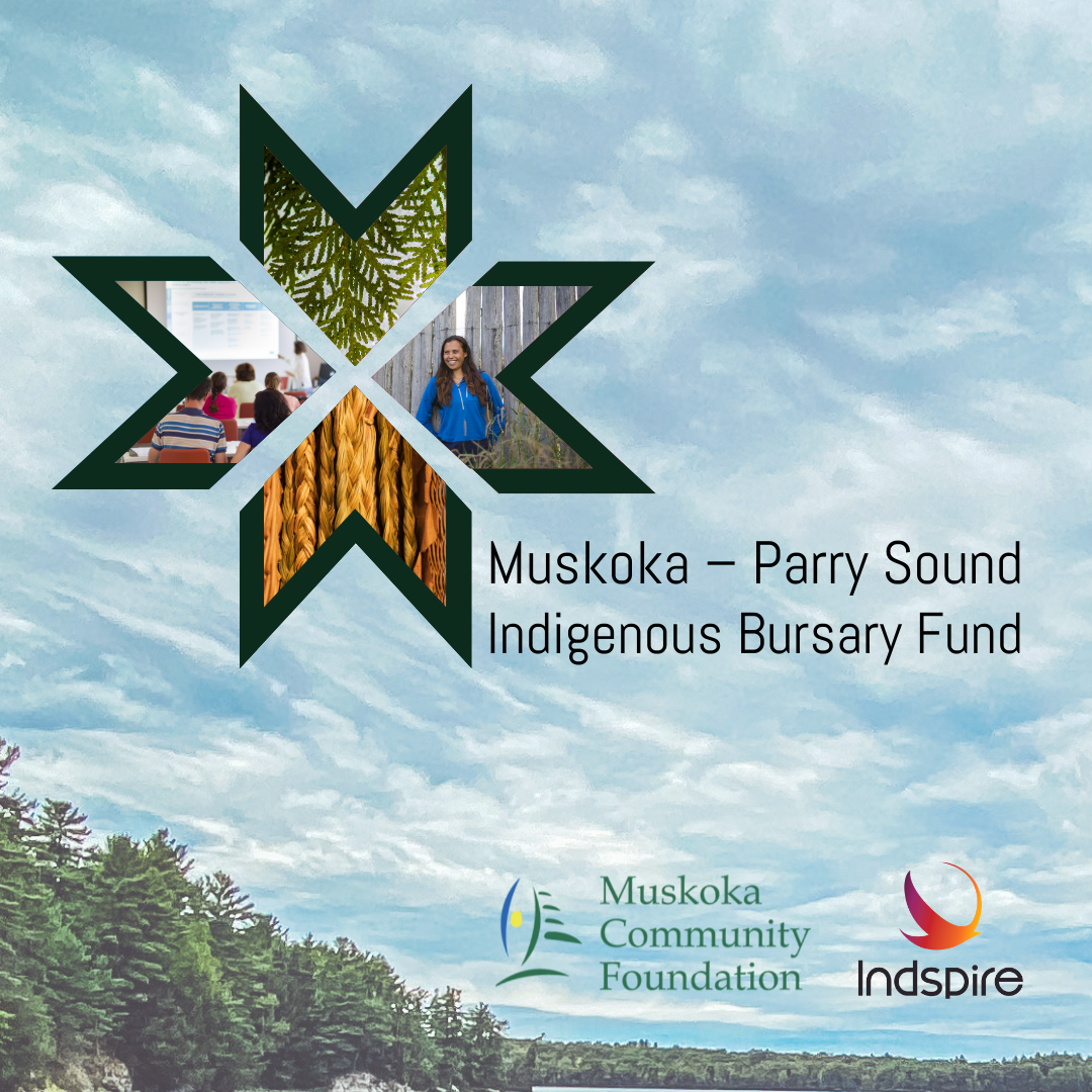 Muskoka — Parry Sound Indigenous Bursary Fund