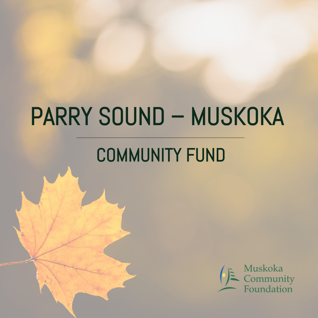 Parry Sound – Muskoka Community Fund