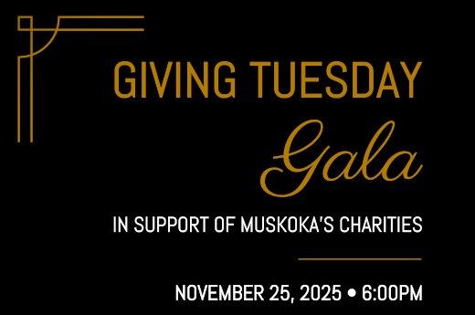 Support Muskoka Charities at the 2025 Giving Tuesday Gala
